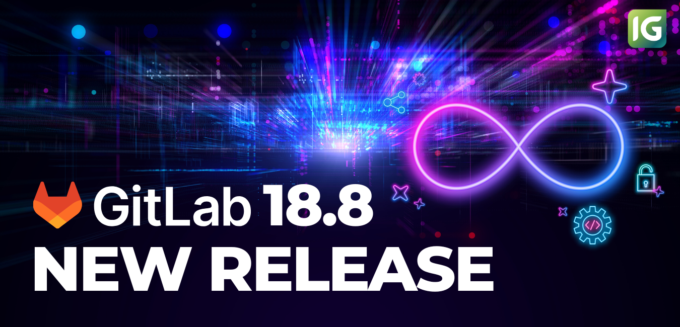 GitLab 18.8 릴리즈 노트 : AI 에이전트 플랫폼 GA 출시